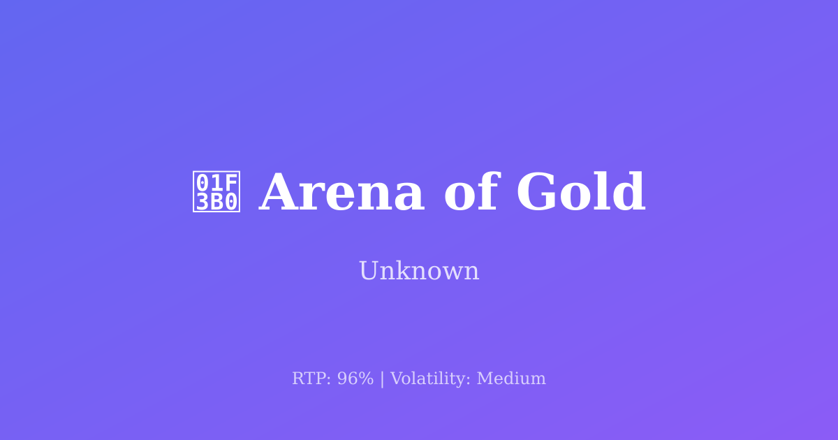 Arena of Gold